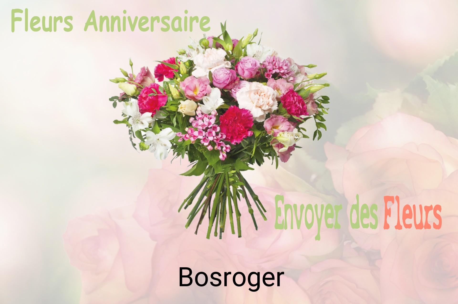 Bouquet de fleurs d’anniversaire livré à Bosroger